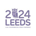 The logo for the LILAC 2024 conference. The logo says 2024 Leeds but the number 0 is replaced with an image of an owl. A number of Leeds Beckett University’s constituent colleges at various times during their history featured the owl as their emblem, this included the City of Leeds Training College, the original occupants of Headingley Campus. Below 2024 Leeds it says LILAC: the information literacy conference. The logo is the colour lilac.