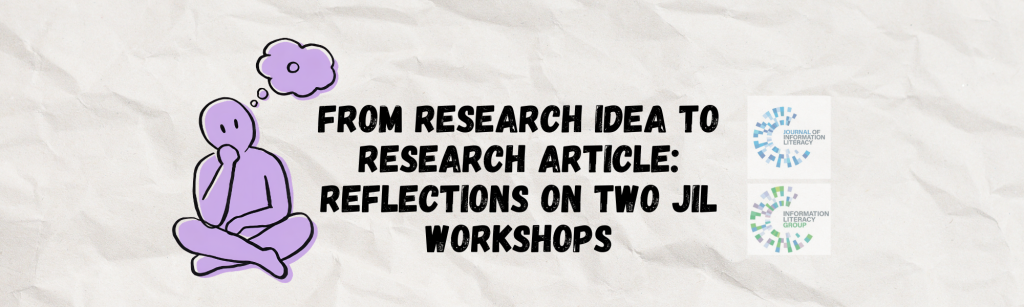 From research idea to research article: reflections on two JIL workshops with cartoon character sitting cross legged contemplating, and the logos of Information Literacy Group and Journal of Information Literacy